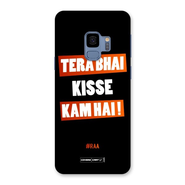 Tera Bhai Kisse Kam Hai Back Case for Galaxy S9