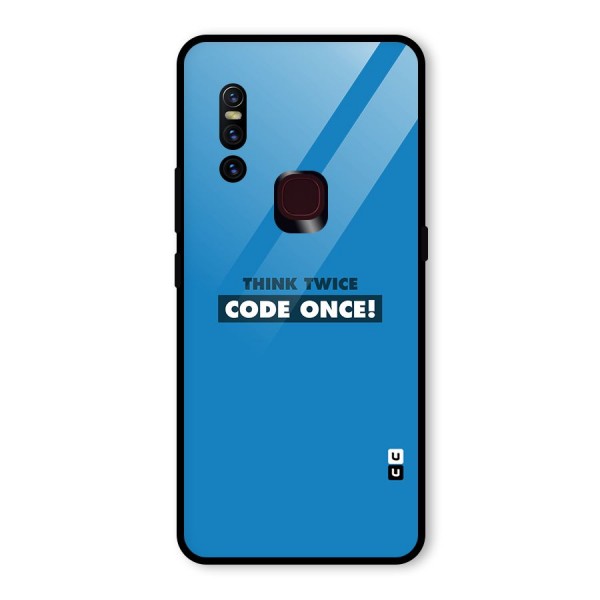 Think Twice Code Once Glass Back Case for Vivo V15