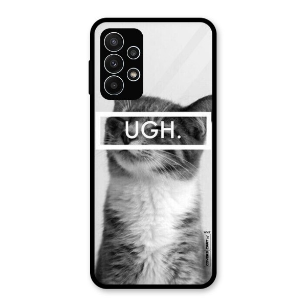 Ugh Kitty Glass Back Case for Galaxy A23