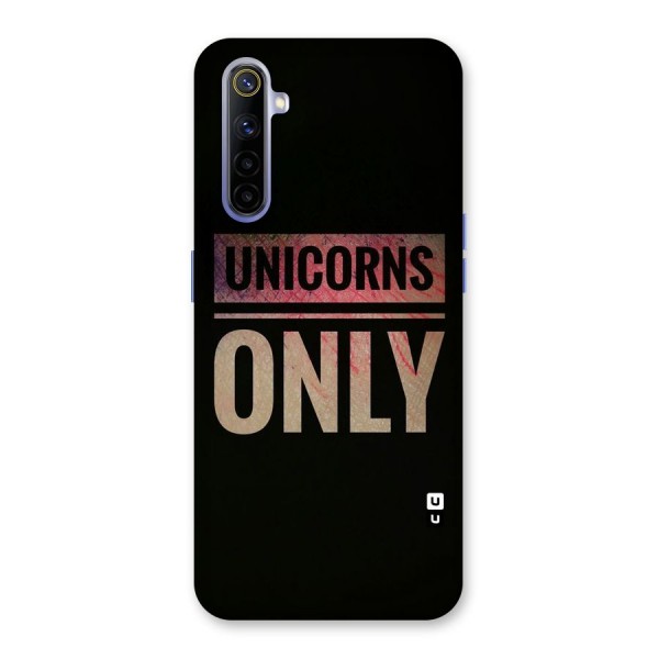 Unicorns Only Back Case for Realme 6