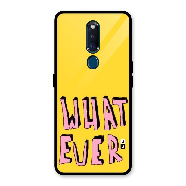 Whatever Yellow Glass Back Case for Oppo F11 Pro