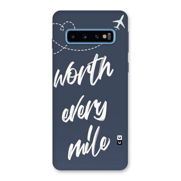 Worth Every Mile Back Case for Galaxy S10