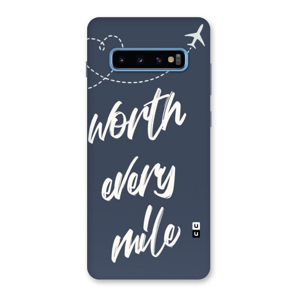 Worth Every Mile Back Case for Galaxy S10 Plus