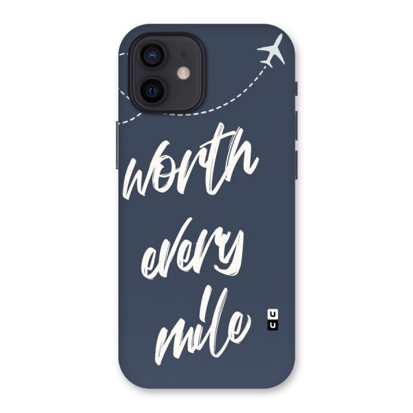 Worth Every Mile Back Case for iPhone 12