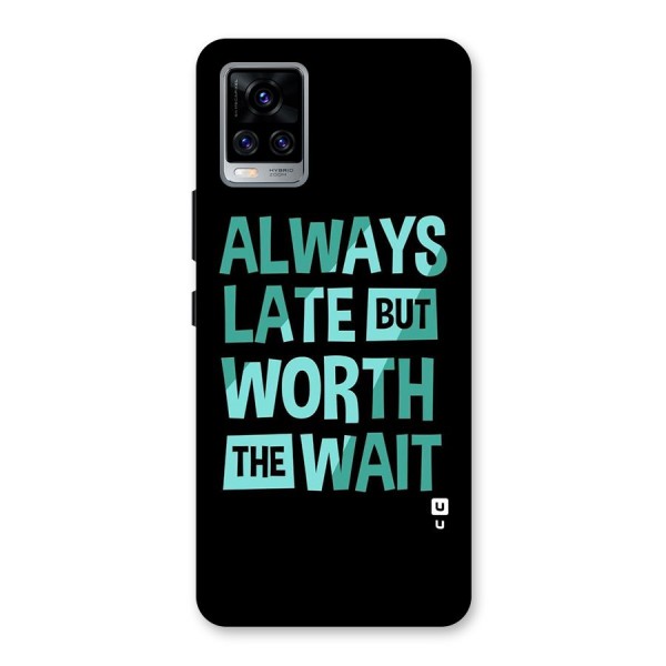 Worth the Wait Back Case for Vivo V20 Pro