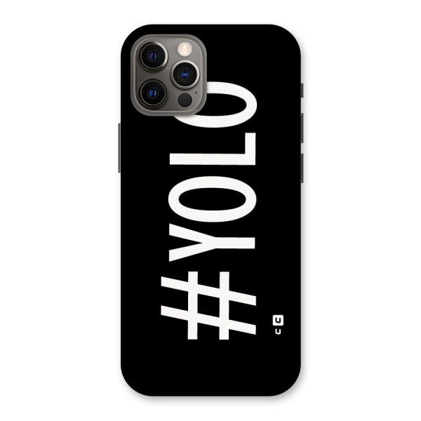 Yolo Back Case for iPhone 12 Pro