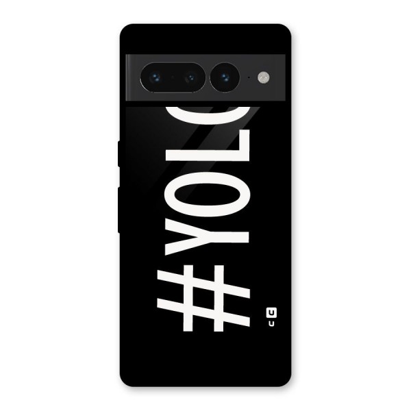 Yolo Glass Back Case for Google Pixel 7 Pro