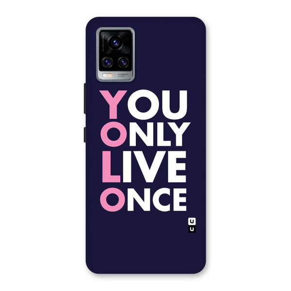 You Live Only Once Back Case for Vivo V20 Pro