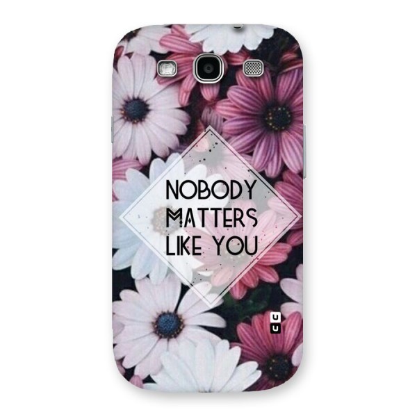 You Matter Back Case for Galaxy S3 Neo