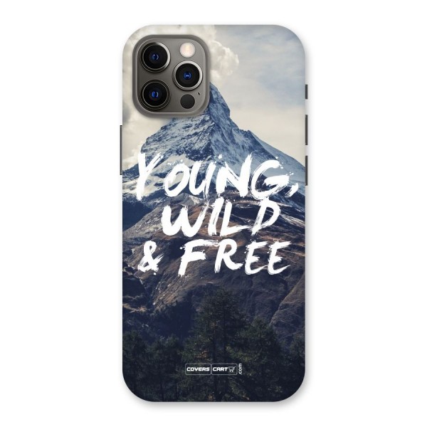 Young Wild and Free Back Case for iPhone 12 Pro