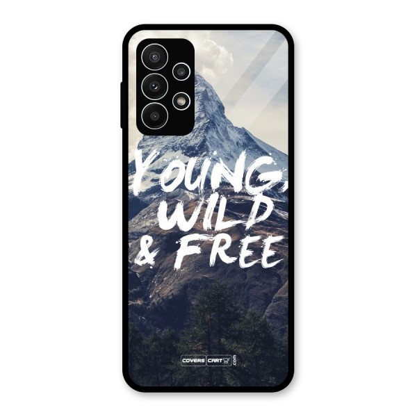 Young Wild and Free Glass Back Case for Galaxy A23